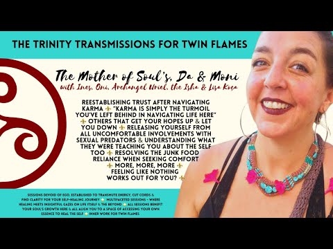 The Trinity: Reestablishing Trust After Navigating Karma ⚜️ #twinflamekarma