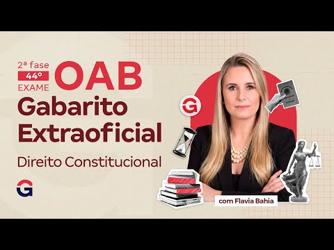 2ª fase do 44º Exame OAB | Direito Constitucional | Gabarito Extraoficial