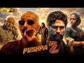 Pushpa 2 The Rule Full Movie In Telugu 2024 Allu Arjun Fahad Faasil Rashmika M Analysis