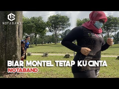 Biar Montel tetap ku Cinta - Nota Band (Malaysia Version Cover)