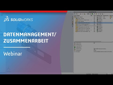 SOLIDWORKS PDM Webinar: Schlanke Produktdatenverwaltung für den Mittelstand