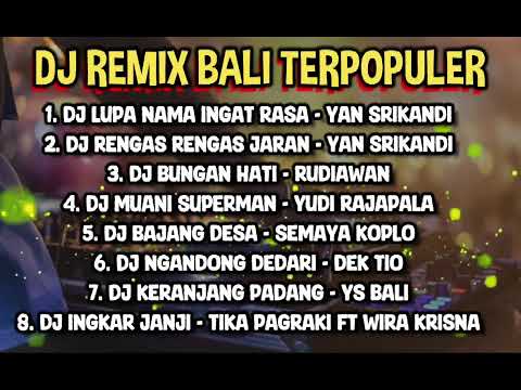 DJ REMIX LAGU BALI TERPOPULER 2026.!! Enak didengar selow remix
