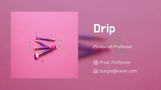 🔥 [무료비트] 영비 타입 비트 - Drip (Prod. Professor) #96