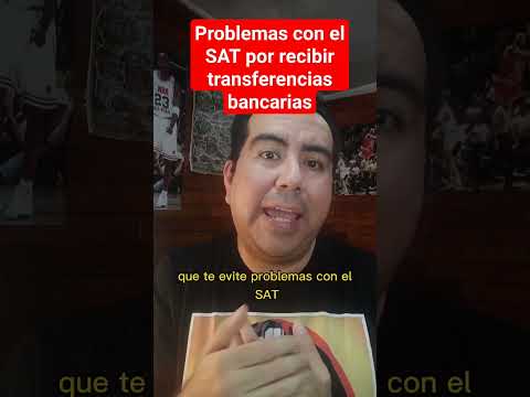 🗒️SAT y transferencias bancarias, ¿pueden ser un problema? #impuestos #finanzaspersonales #sat