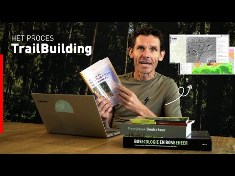 #1 TRAILBUILDING: Het proces van het bouwen van een MOUNTAINBIKEROUTE