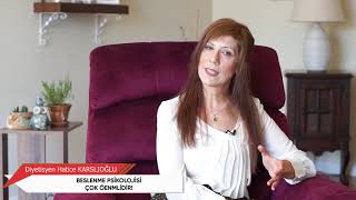 İLK TANIŞMA -Diyetisyen Hatice Karslıoğlu