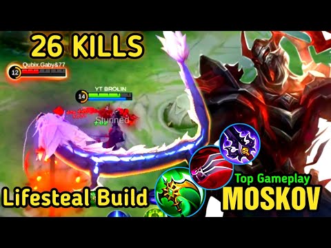 26 Kills Moskov !! Moskov Insane Lifesteal Build | Build Top 1 Global Moskov ~ Mobile Legends 😈✨⚡