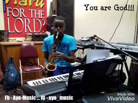 Ayo-Praise - You are God