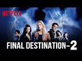 Final Destination 2 Movie Fact S Bobby Campo Shantel VanSanten David R Full Explain And Review