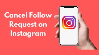 How to Cancel Follow Request on Instagram