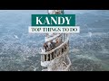 TOP 10 Things to do in Kandy Sri Lanka 2024 🇱🇰