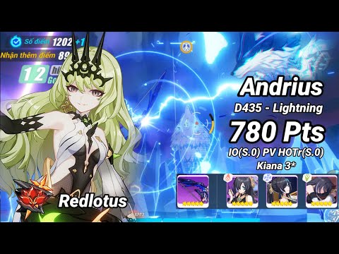 Redlotus D435: Andrius (Lightning) 780 Pts - Mobius(S.0) PV HOTr(S.0) Kiana 3* | Honkai 6.4