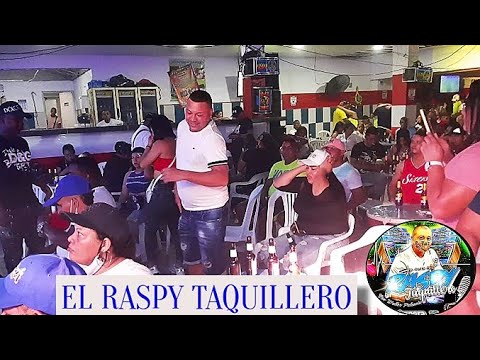 El Taconazo - El Raspy Taquillero.