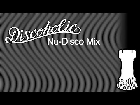 Discoholic - Nu-Disco Mix