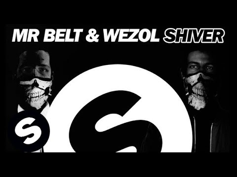 Mr. Belt & Wezol - Shiver (Original Mix)