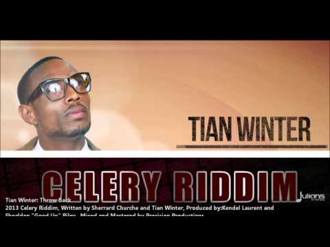 New Tian Winter | THROW BACK [2013 Antigua Soca][Celery Riddim, Produced By Kendel & Shealdon]