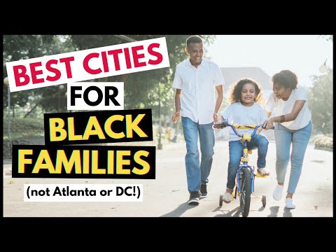 10 Best Cities For Black Families (Not Atlanta or DC!)