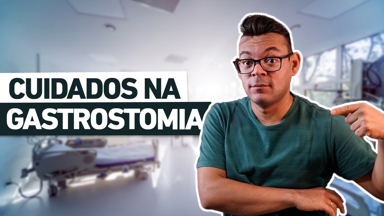 QUAIS os CUIDADOS com a GASTROSTOMIA?