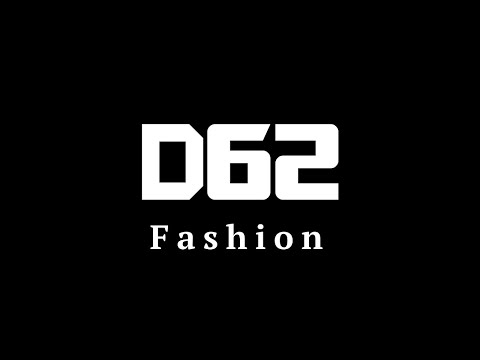 D62 Fashion Showreel 2025