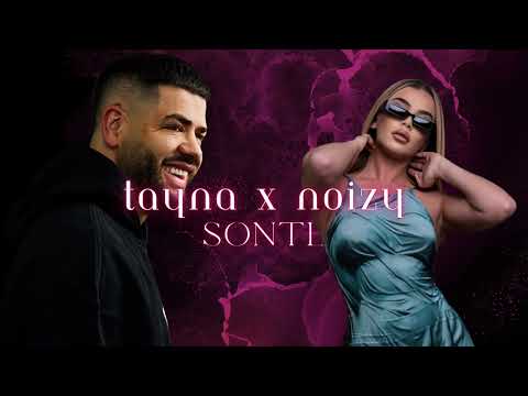 Noizy x Tayna - Sonte