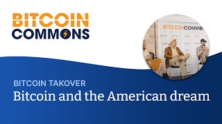 Bitcoin and the American Dream: Jimmy Song, CJ Wilson, Annaliese Wiederspahn | Bitcoin Takeover 2022