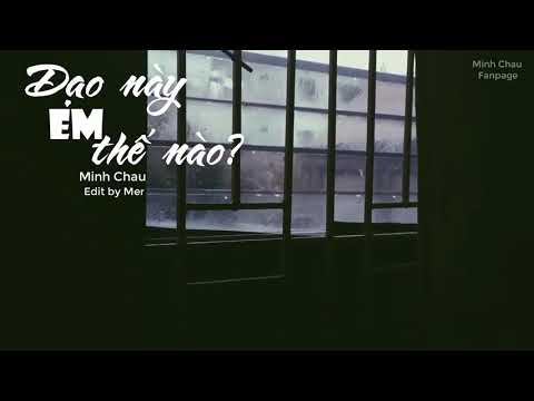 Dạo này em thế nào | Tuyết Mai | Cover by Minh Châu
