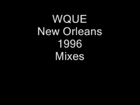 WQUE New Orleans 1996 Mixes.wmv