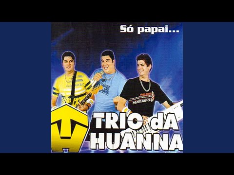 Proibido Amor - Trio da Huanna