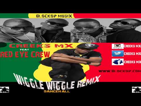 CREEKS MX x RED EYE CREW - Wigg dancehall Remix- BM6
