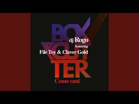Come cani (feat. File Toy, Claver Gold)