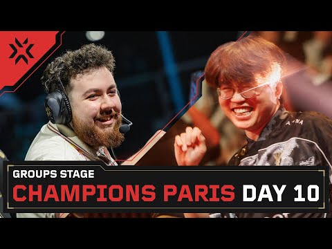 VALORANT Champions Paris — Group Stage — Day 10