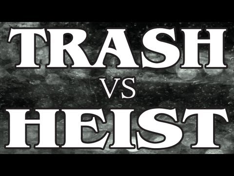 Johnny Trash vs Heist