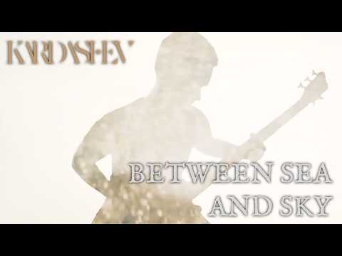Kardashev - Between Sea and Sky [Official Music Video]