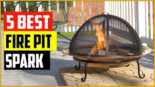 Top 5 Best Fire Pit Spark Screen Reviews in 2022