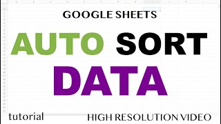 Automatically Sort Data in Google Sheets