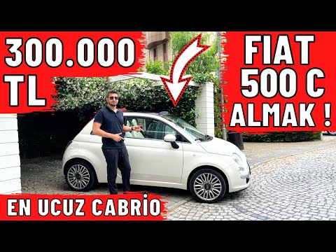 FİAT 500C ALMAK ! EN UCUZ CABRİO