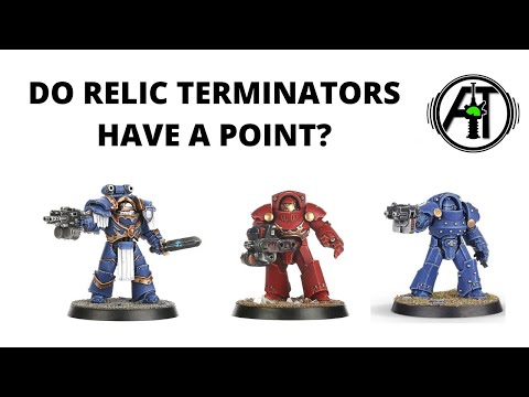 Relic Terminators - Do they Have a Point in the Space Marine Codex?