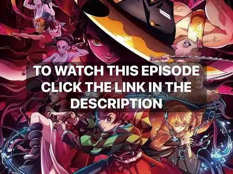 Demon slayer season 2 episode 1 subbed watch it FREE