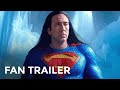 Superman 2025 First Trailer Nicolas Cage