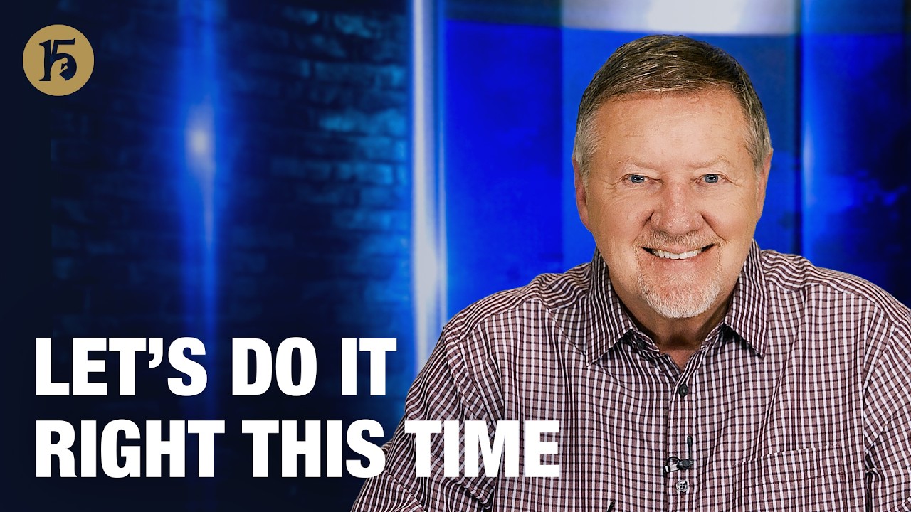 Let’s Do It Right This Time | Give Him 15: Daily Prayer with Dutch | April 17, 2026