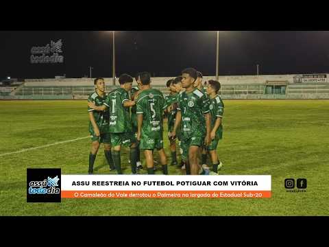 ASSU estreia com vitória sobre o Palmeira e anima torcida no retorno ao futebol potiguar