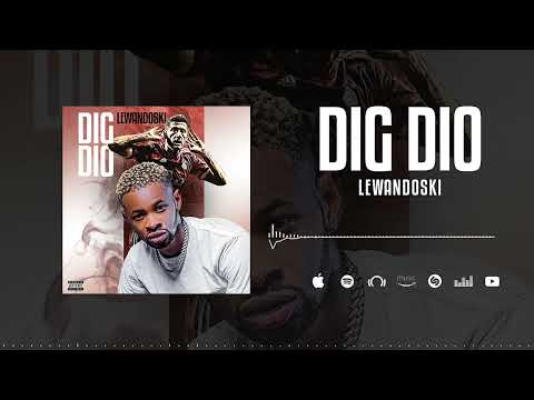 DIG DIO - LEWANDOSKI (Official Music)