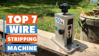 Top 7 Best Wire Stripping Machines for Effortless Wire Stripping