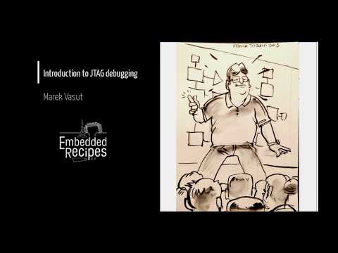 Embedded Recipes 2019 - Introduction to JTAG debugging