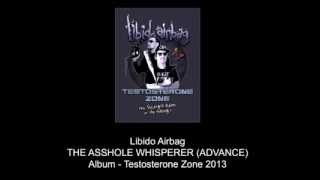 Libido Airbag - The Asshole Whisperer (Advance) - Testosterone Zone