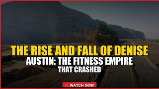The Rise and Fall of Denise Austin: The Fitness Empire That Crashed