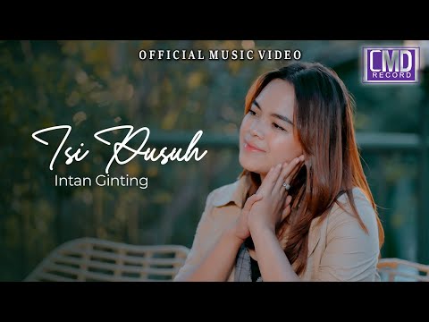 Intan Ginting - Isi Pusuh (Lagu Karo Terbaru 2024) Official Music Video
