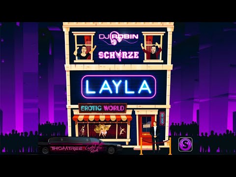 DJ Robin x Schürze - Layla (ThomTree & Crystal Rock Bounce Mix)