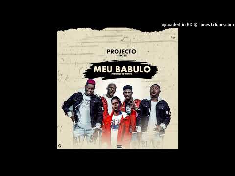 Projecto 100 Boss  - Meu Babulo (Prod. Dj Negro Xato)