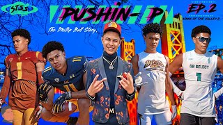 Pushin P (The Phillip Bell Story) Ep 2 - KINGS OF THE VALLEY II